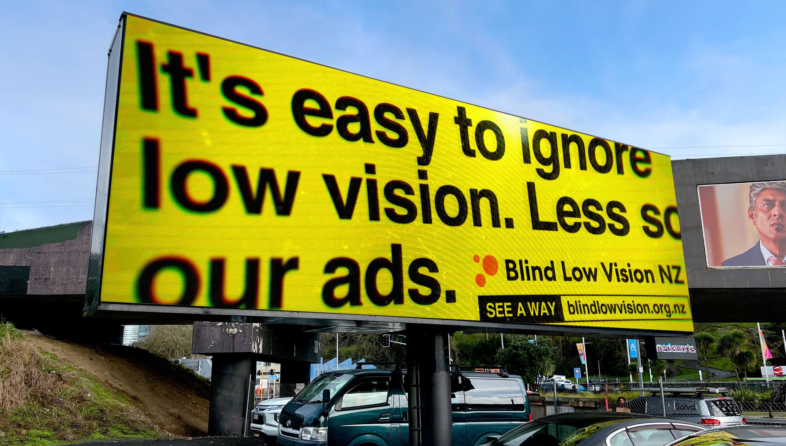 A print advertisement emphasising the visibility of our campaign with the blind foundations.